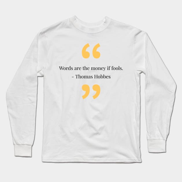 Philosophy, phrases, quotes Long Sleeve T-Shirt by CreationsByAme